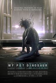 My Pet Dinosaur poster