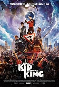 The Kid Who Would Be King poster